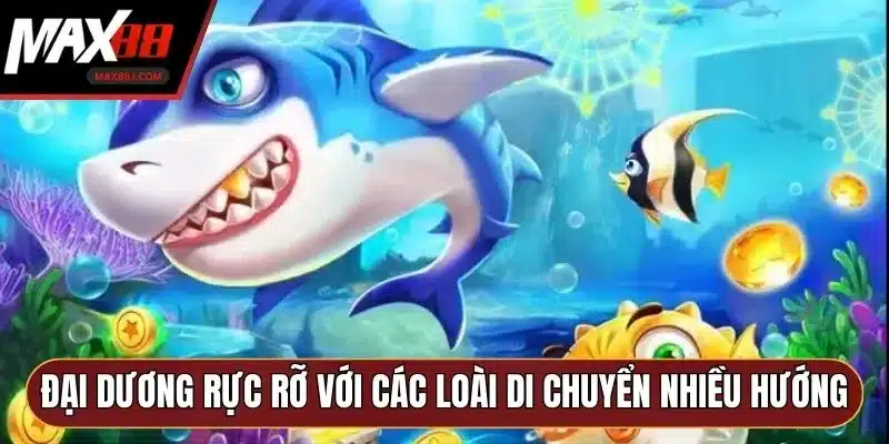 Đại dương rực rỡ với các loài cá di chuyển nhiều hướng